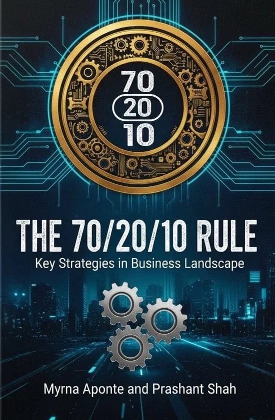 Cover of The 70/20/10 Rule by Myrna Aponte and Prashant Shah